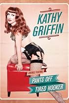 Kathy Griffin: Tired Hooker