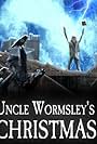 Uncle Wormsley's Christmas (2012)