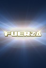 Primary photo for Fuerza