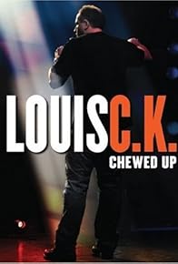 Primary photo for Louis C.K.: Chewed Up