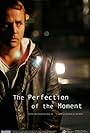 The Perfection of the Moment (2006)