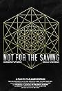 Not for the Saving (2014)