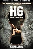 H6: Diario de un asesino (2005)