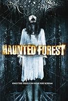 Haunted Forest (2007)