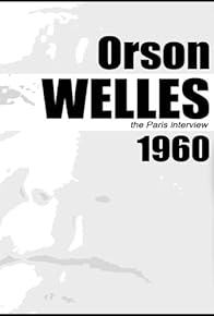 Primary photo for Orson Welles: The Paris Interview