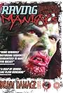 Raving Maniacs (2005)