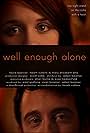 Well Enough Alone (2012)