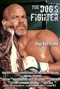 Primary photo for The Dogs' Fighter