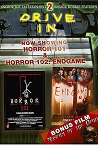 Primary photo for Horror 102: Endgame