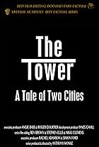 The Tower: A Tale of Two Cities