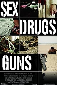 Primary photo for Sex Drugs Guns