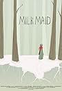 Milkmaid (2016)