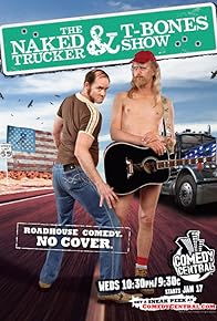 Primary photo for The Naked Trucker and T-Bones Show