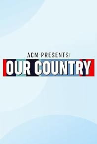 Primary photo for ACM Presents: Our Country