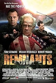 Tom Sizemore, Wilbur Fitzgerald, and Robert Pralgo in Remnants (2013)