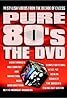 Pure 80's: The DVD (Video 2002) Poster