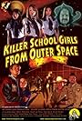 Killer School Girls from Outer Space (2011)