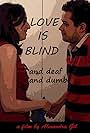 Love is Blind... and Deaf and Dumb (2013)