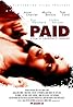 Paid (2006) Poster