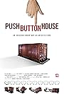 Push Button House (2008)