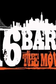 Primary photo for 16 Bars the Movie