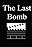 The Last Bomb