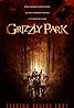 Grizzly Park (2008) Poster