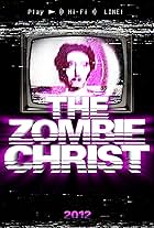 The Zombie Christ (2012)