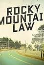 Rocky Mountain Law (2015)