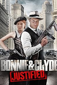 Primary photo for Bonnie & Clyde: Justified