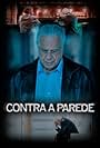 Antônio Fagundes in Contra a Parede (2018)