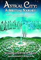 Astral City: A Spiritual Journey (2010)