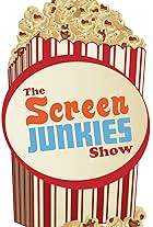 The Screen Junkies Show (2011)