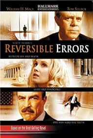 William H. Macy, Tom Selleck, and Monica Potter in Reversible Errors (2004)