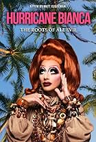 Hurricane Bianca: The Roots of All Evil