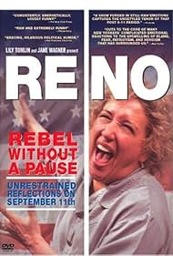 Reno: Rebel Without a Pause (2002)