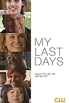 The CW Presents: My Last Days, a Special Event