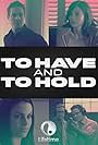 To Have and to Hold (2006)