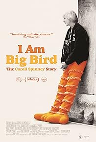 Primary photo for I Am Big Bird: The Caroll Spinney Story