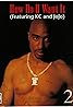 2Pac feat. K-Ci & JoJo: How Do U Want It (Music Video 1996) Poster