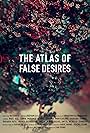 The Atlas of False Desires (2016)