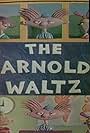 The Arnold Waltz (1990)