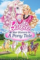 Barbie & Her Sisters in a Pony Tale (2013)