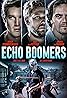 Echo Boomers (2020) Poster