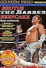 Brutus the Barber Beefcake (1988)