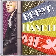 Primary photo for Robyn: Handle Me (Version 1)