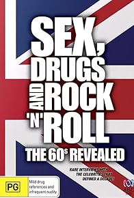 Primary photo for Sex, Drugs and Rock 'n' Roll: The 60s Revealed