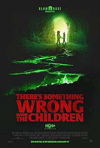 Primary photo for There's Something Wrong with the Children