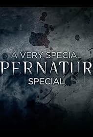 A Very Special Supernatural Special (2014)