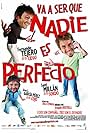 Va a ser que nadie es perfecto (2006)